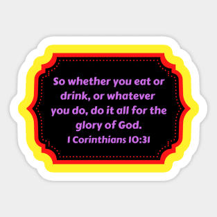 Bible Verse 1 Corinthians 10:31 Sticker